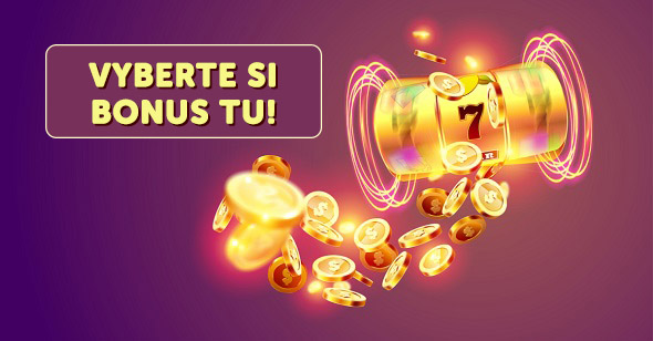 Vyberte si bonus v online kasíne