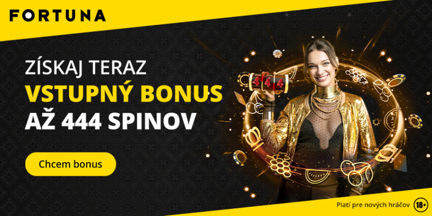 Klikni a čerpaj unikátny Fortuna vstupný bonus 444SPINS