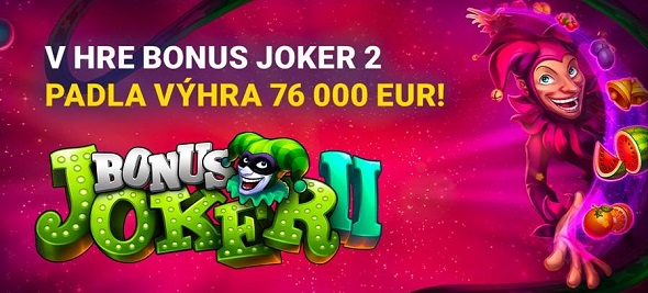 Výhra 76 000 eur v hre Bonus Joker II