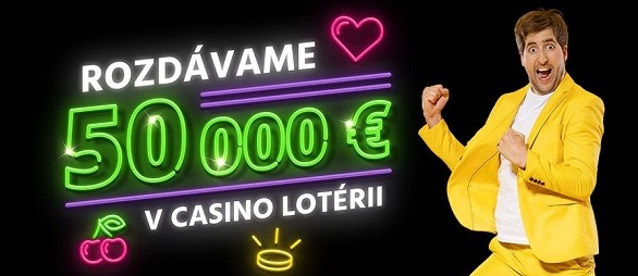 Lotéria vo Fortuna kasíne o ceny v hodnote 50 000 eur!