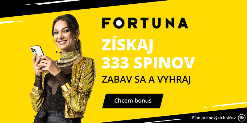 Zoberte si 333 spinov od Fortuna casina